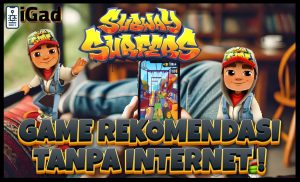 3 Game Rekomendasi Tanpa Internet
