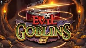 Rahasia Combo Nuke Unggulan Evil Goblins Xbomb Terungkap